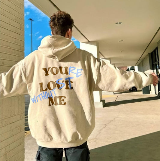 Lovely™ - Hoodie "your lost without me"