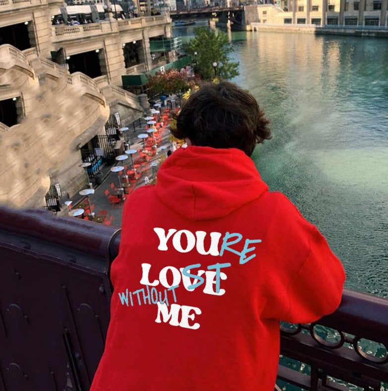 Lovely™ - Hoodie "your lost without me"