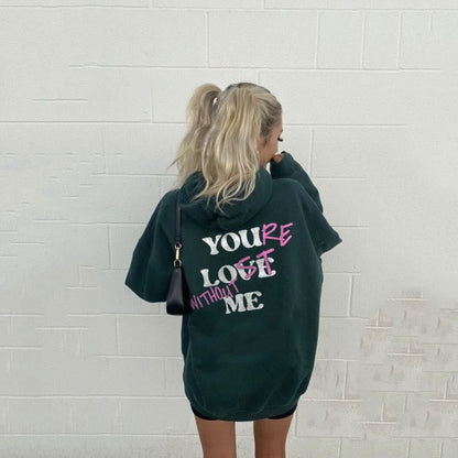 Lovely™ - Hoodie "your lost without me"