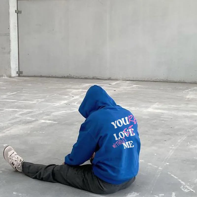 Lovely™ - Hoodie "your lost without me"